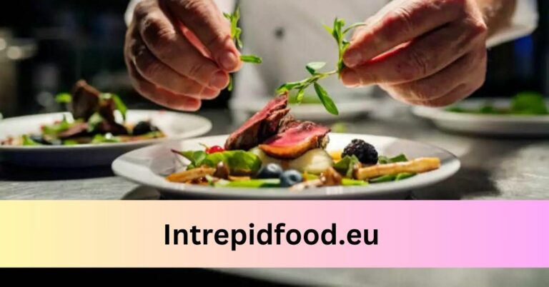 Intrepidfood.eu – Your Gateway to Safe and Quality Food in the EU