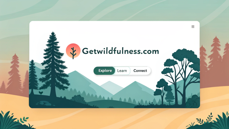 getwildfulness.com/ – Your Ultimate Guide to Mindfulness